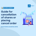 Guide for cancellation of shares or placing cancel order