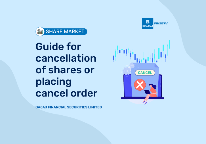 Guide for cancellation of shares or placing cancel order