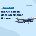 IndiGo's block deal stock, price more