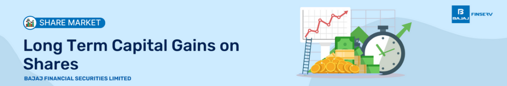 Long Term Capital Gains on Shares
