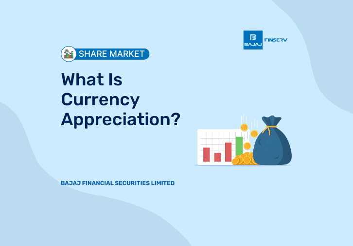 What Is Currency Appreciation