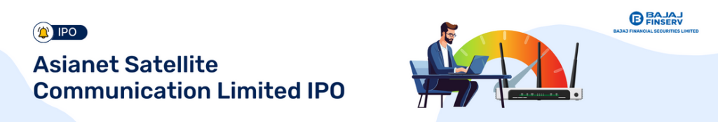 Asianet Satellite Communication Ltd IPO