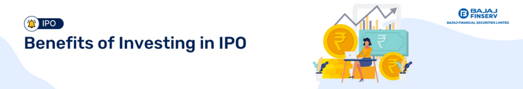 Benefits of Investing in IPO