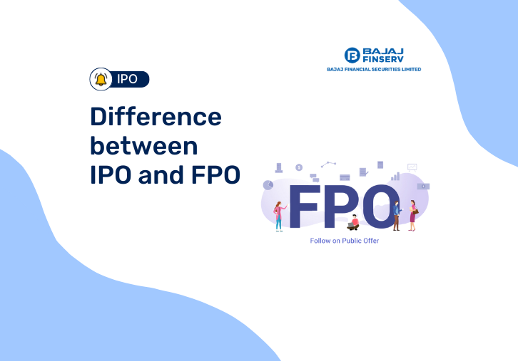 Difference between IPO and FPO