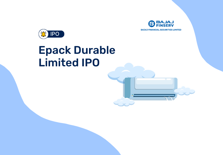 Epack Durable Limited IPO