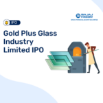 Gold Plus Glass Industry Ltd IPO 