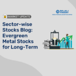 Evergreen Metal Stocks for Long Term