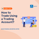 How to Trade Using a Trading Account