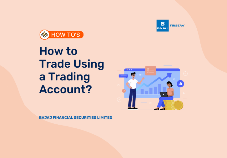 How to Trade Using a Trading Account