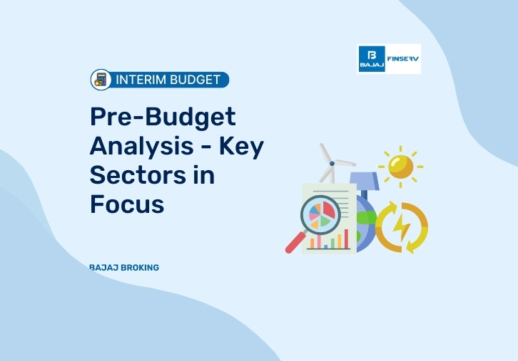 Pre Budget Analysis Key Sectors in Focus