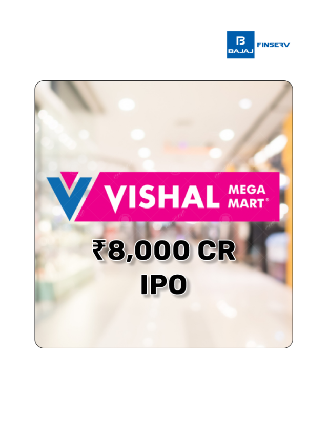 Vishal Mega Mart’s ₹8,000 Cr IPO – Key Facts